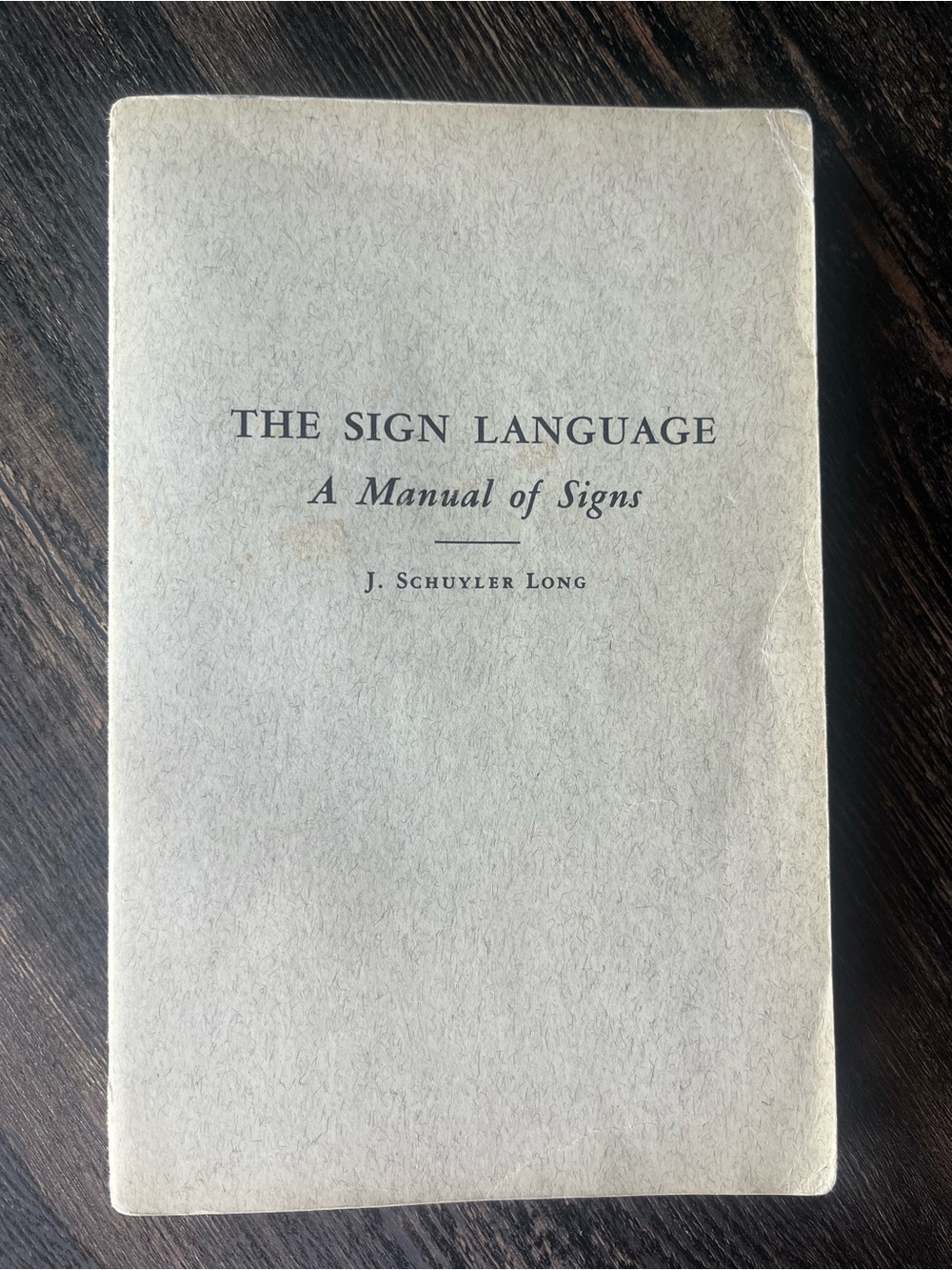 The Sign Language: A Manual of Signs - Paperback book